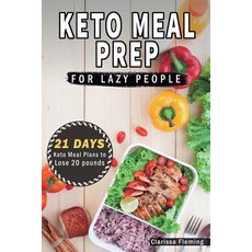 (英文圖書) Keto Meal Prep For Lazy People: 21-Day Ketogenic Meal Plan to Lose 15 Pounds (4... 平裝版, Jordan Alexo, 英文