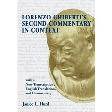 (英文圖書) Lorenzo Ghiberti's Second Commentary in Context with a New Transcription English Translatio... 平裝版, Barbara Jones Design, 英文