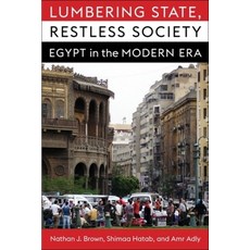 (英文圖書) Lumbering State Restless Society: Egypt in the Modern Era 精裝版, Columbia University Press, 英文