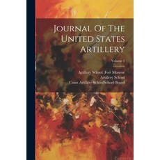 (英文圖書) Journal Of The United States Artillery; Volume 1 平裝版, Legare Street Press, 英文