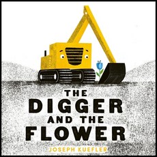 (英文圖書)The Digger and the Flower Board Book Board Books, HarperCollins, 英文, 硬頁書