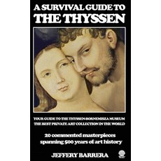 (英文圖書) A Survival Guide to the Thyssen 平裝版, Createspace Independent Pub..., 英文