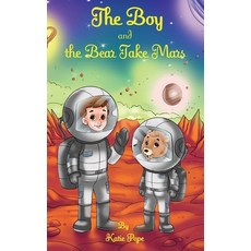 (英文圖書)The Boy and the Bear Take Mars 精裝版, Katherine Pope, 英文
