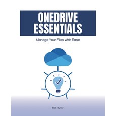 (英文圖書) OneDrive Essentials: Manage Your Files with Ease 平裝版, Independently Published, 英文