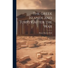 (英文圖書) The Greek Islands and Turkey After the War 精裝版, Legare Street Press, 英文