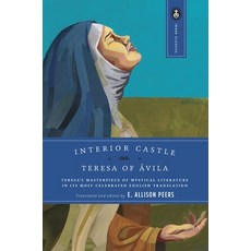 (英文圖書) Interior Castle: Teresa's Masterpiece of Mystical Literature in Its Most Celebrated English T... 平裝版, Image, 英文