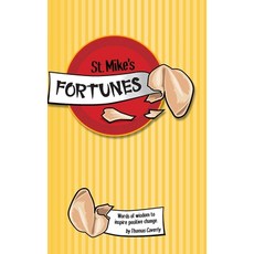 (英文圖書) St. Mike's Fortunes: Words of Wisdom to Inspire Positive Change 精裝版, FriesenPress, 英文