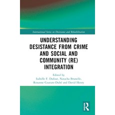 (英文圖書) Understanding Desistance from Crime and Social and Community (Re)Integration 精裝版, Routledge, 英文