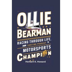 (英文圖書) Ollie Bearman: Racing Through Life from Karting Prodigy to Motorsports Champion 平裝版, Independently Published, 英文