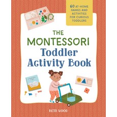 The Montessori Toddler Activity Book: 60 At-Home Games and Activities for Curious Toddlers 平裝版, Rockridge Press, 英文
