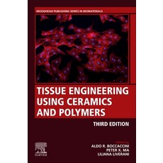 (英文圖書) Tissue Engineering Using Ceramics and Polymers 平裝版, Woodhead Publishing, 英文