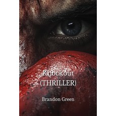 (英文圖書) Knockout (THRILLER) 平裝版, Brandon Green, 英文