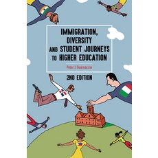 (英文圖書) Immigration Diversity and Student Journeys to Higher Education 2nd Edition 平裝版, Peter Lang Inc., Internatio..., 英文