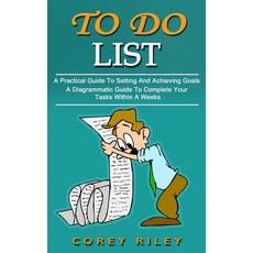 (英文圖書) To Do List: A Practical Guide To Setting And Achieving Goals (A Diagrammatic Guide To Complet... 平裝版, Chris David, 英文