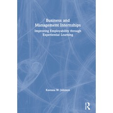 (英文圖書) Business and Management Internships: Improving Employability Through Experiential Learning 精裝版, Routledge, 英文