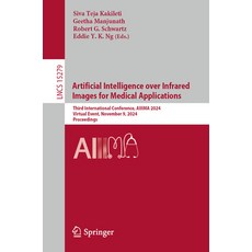 (英文圖書) Artificial Intelligence Over Infrared Images for Medical Applications: Third In... 平裝版, Springer, 英文