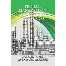 Project Management and Business Complexes.: Risks and mitigations to consider during business manage... 平裝版, Independently Published, 英文