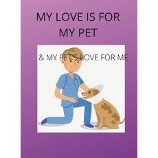 (英文圖書)My Love Is for My Pets & My Pets's Love Is for Me 精裝版, Lulu.com, 英文