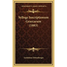 (英文圖書) Sylloge Inscriptionum Graecarum (1883) 精裝版, Kessinger Publishing, 英文