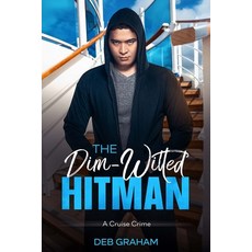 (英文圖書) The Dim-Witted Hitman: a cruise crime 平裝版, Independently Published, 英文