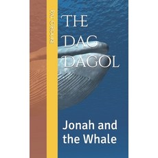 (英文圖書) The Dag Dagol: Jonah and the Whale 平裝版, Independently Published, 英文