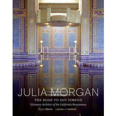 Julia Morgan:The Road to San Simeon Visionary Architect of the California Renaissance, Rizzoli Electa, 英文, 精裝版