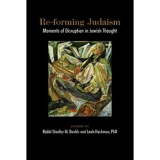 (英文圖書) Re-forming Judaism: Moments of Disruption in Jewish Thought 平裝版, Central Conference of Ameri..., 英文