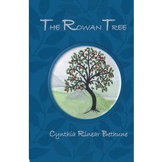 (英文圖書) The Rowan Tree 平裝版, Cynthia Rinear Bethune, 英文