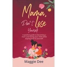 (英文圖書) Mama Don't Lose Yourself 平裝版, Maggie Dee, 英文