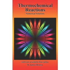 (英文圖書) Thermochemical Reactions: Numerical Solutions 平裝版, Independently Published, 英文