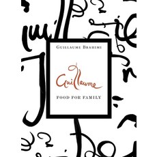 (英文圖書) Guillaume: Food for Family 精裝版, Hamish Hamilton Australia, 英文