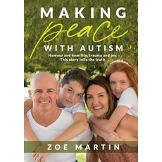 Making Peace with Autism 平裝版, Disruptive Publishing, 英文