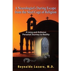 (英文圖書) A Neurologist's Daring Escape from the Steel Cage of Religion A Long and Arduous Personal Jo... 平裝版, Peppertree Press, 英文