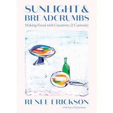 (英文圖書) Sunlight & Breadcrumbs: Making Food with Creativity & Curiosity 精裝版, Abrams Books, 英文