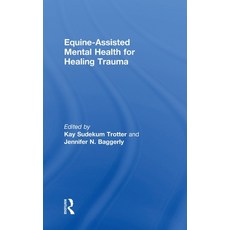 (英文圖書) Equine-Assisted Mental Health for Healing Trauma 精裝版, Routledge, 英文
