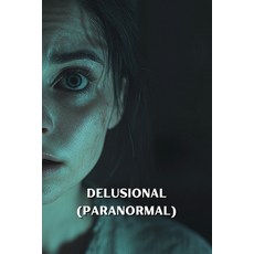 (英文圖書) Delusional (PARANORMAL) 平裝版, Quinn Farrow, 英文