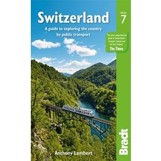 (英文圖書) Switzerland: A Guide to Exploring the Country by Public Transport 平裝版, Bradt Travel Guides, 英文