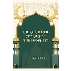 (英文圖書) The Authentic Stories of the Prophets 平裝版, Muddassir Khan, 英文