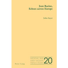 (英文圖書) Jean Racine Echoes Across Europe 平裝版, Peter Lang UK, 英文