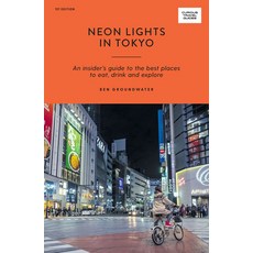 (英文圖書) Neon Lights in Tokyo: An Insider's Guide to the Best Places to Eat Drink and Explore 平裝版, Hardie Grant Books, 英文