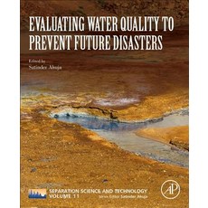 Evaluating Water Quality to Prevent Future Disasters Volume 11 平裝版, Academic Press, 英文