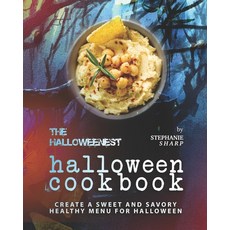 (英文圖書) The Halloweenest Halloween Cookbook: Create a Sweet and Savory Healthy Menu for Halloween 平裝版, Independently Published, 英文