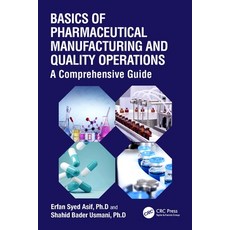 (英文圖書) Basics of Pharmaceutical Manufacturing and Quality Operations: A Comprehensive Guide 精裝版, CRC Press, 英文