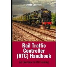 (英文圖書) Rail Traffic Control Handbook: An Overview to RTC Training 平裝版, Independently Published, 英文