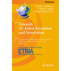 (英文圖書) Towards Ai-Aided Invention and Innovation: 23rd International Triz Future Conference Tfc 202... 精裝版, Springer, 英文