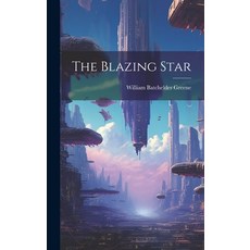 (英文圖書) The Blazing Star 精裝版, Legare Street Press, 英文