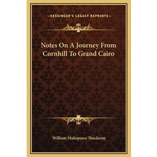 (英文圖書) Notes On A Journey From Cornhill To Grand Cairo 精裝版, Kessinger Publishing, 英文