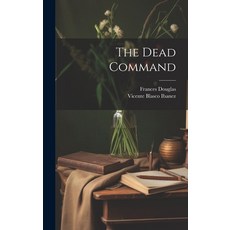 (英文圖書) The Dead Command 精裝版, Legare Street Press, 英文