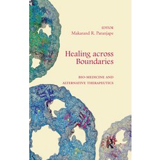 (英文圖書) Healing across Boundaries: Bio-medicine and Alternative Therapeutics 平裝版, Routledge Chapman & Hall, 英文