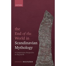 (英文書) The End of the World in Scandinavian Mythology： A Comparative Perspective on Ragnarök 精裝版, 美國牛津大學出版社, 英文